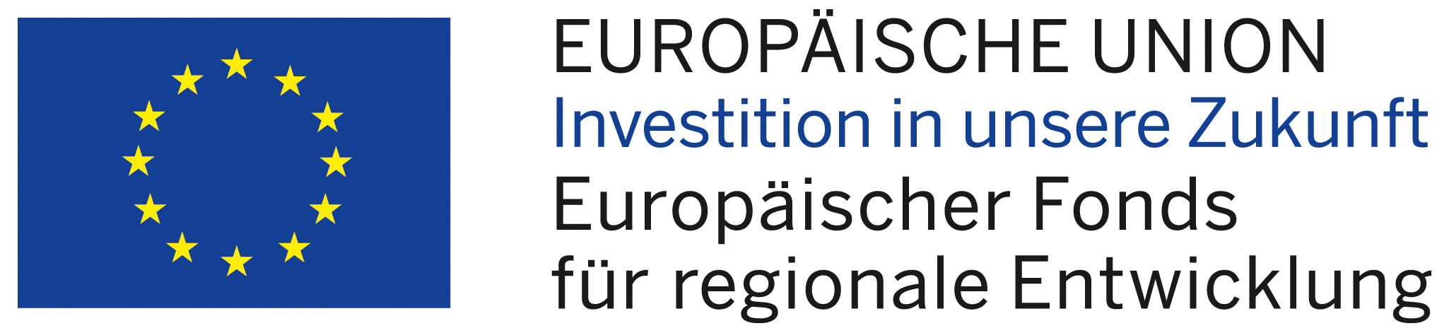 EUROPÄISCHE UNION Investition in unsere Zukunft / Europätischer Fonds für regionale Entwicklung